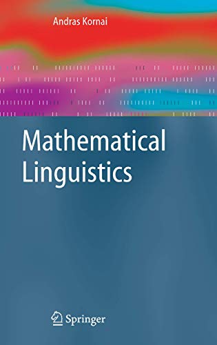 Mathematical Linguistics (Advanced Information and Knowledge Processing) von Springer